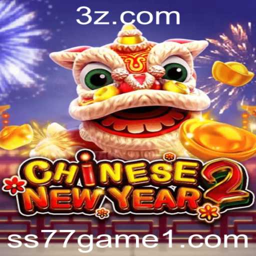 Descubra o Fascinante Jogo 'CHINESENEWYEAR2' na ss77game.com